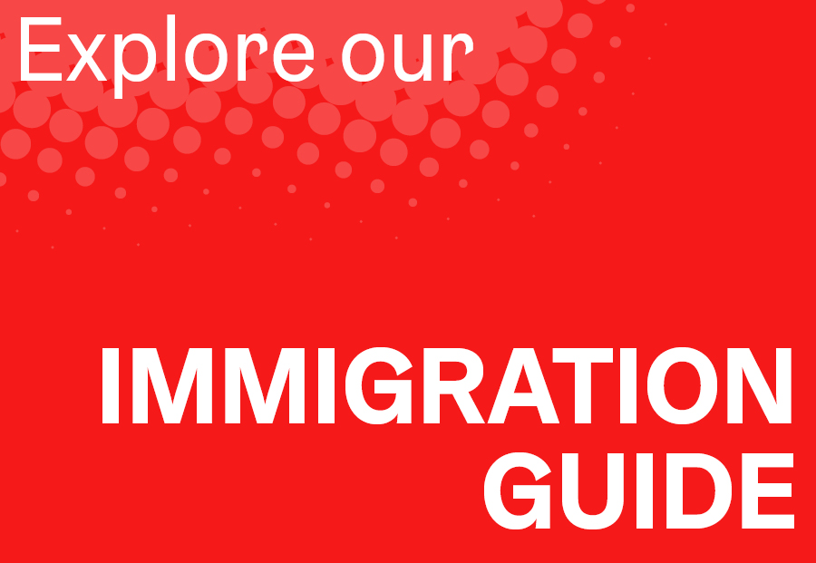 Open new window: Explore our Immigration Guide